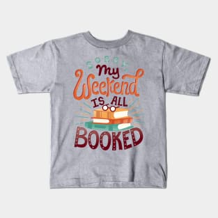 I'm booked Kids T-Shirt